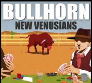 Bullhorn & New Venusians